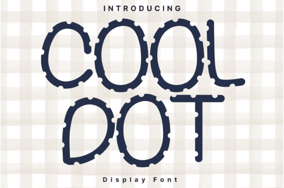 Cool Dot: A Whimsical Font for Standout Design
